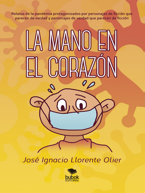 Title details for La mano en el corazón by José Ignacio Llorente Olier - Wait list